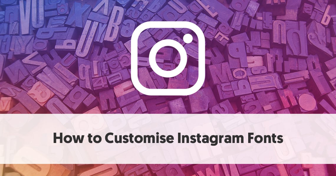 Gratis Instagram Fonts Generator [+ How to Customise Instagram Fonts]